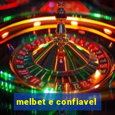 melbet e confiavel